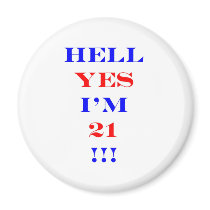 21 Hell yes!