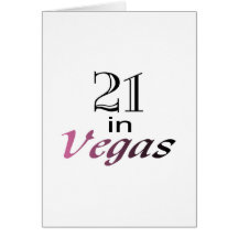 21 In Vegas (pink) Greeting Card