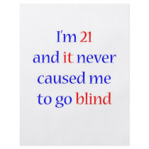 21 Never gone blind