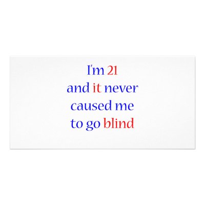 21 Never gone blind by itsapgbirthday