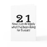 21 Now I Can Do Legally What Ive Been Doing For...