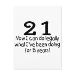 21 Now I Can Do Legally What Ive Been Doing For...