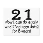 21 Now I Can Do Legally What Ive Been Doing For...