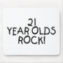 21 Year Olds Rock Mouse Pads