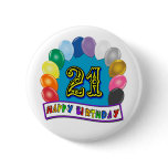 21st Birthday Gifts with Assorted Balloons Design Button