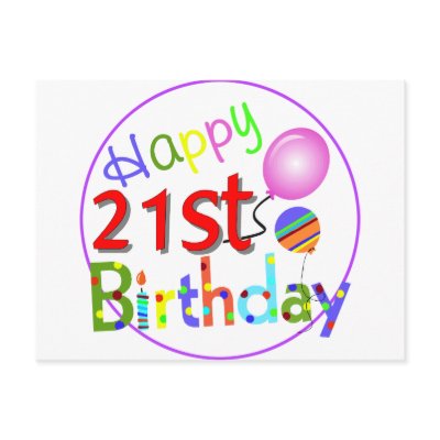 21st birthday greetings Post Card