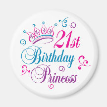 21st Birthday Princess Refrigerator Magnet