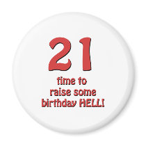 21st Birthday Raise Hell Fridge Magnet