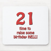 21st Birthday Raise Hell Mouse Pad
