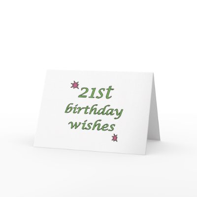 21st Birthday Wishes by thebirthdayparty