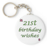 21st Birthday Wishes keychains
