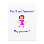 22  I'm 22 and I look cute!