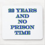 22 no prison time