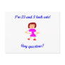 23  I'm 23 and I look cute!