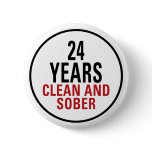 24 Years Clean and Sober Pins