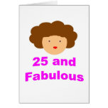 25 and Fabulous! Greeting Card