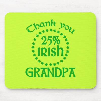 25% Irish - Thank You Grandpa Mouse Pad by IrishGiftShop