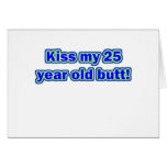 25 kiss my butt