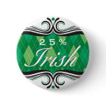 25 Percent Irish Pinback Buttons