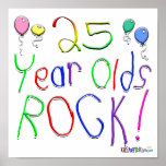 25 Year Olds Rock ! Print