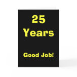 25 Years Good Job! cards
