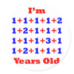 25 Years old! Round Stickers