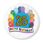 25th Birthday Gifts with Assorted Balloons Design Magnet