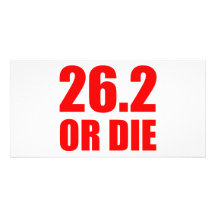 26.2 OR DIE PHOTO CARD