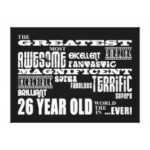 26th Birthday Party Greatest Twenty Six Year Old Canvas Print