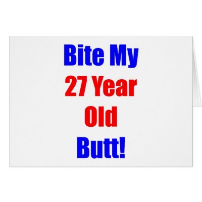 27 Bite My Butt by oddballbirthdays6