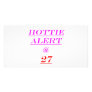 27 Hottie Alert Picture Card