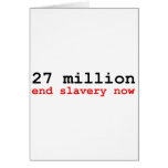 27 million end slavery now card