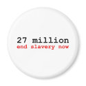 27 million end slavery now magnets
