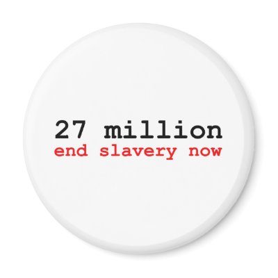 27 million end slavery now fridge magnets by endslaverynow