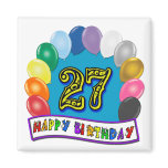 27th Birthday Gifts with Assorted Balloons Design Refrigerator Magnet