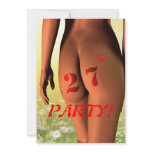 27th Birthday party Invitation with a bare rear.