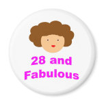 28 and Fabulous! Fridge Magnets