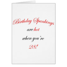 28 Birthday Spanking Greeting Cards