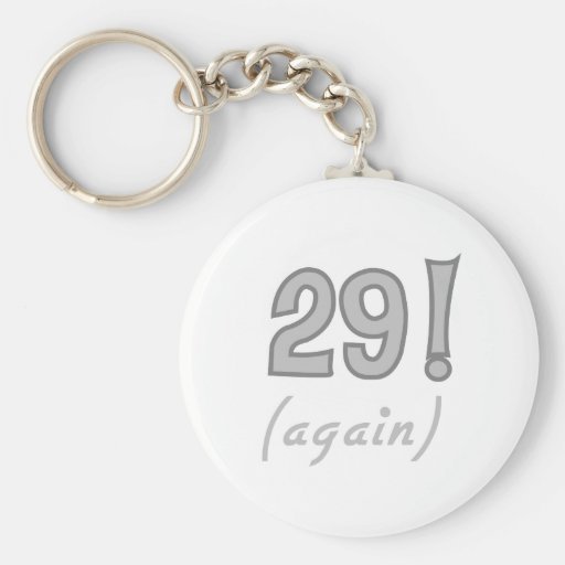 29 Again Key Chain