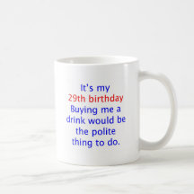 29 Polite thing to do Coffee Mugs