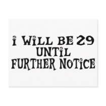 29 till further notice