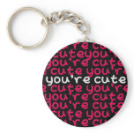 2 1/4" You're Cute Key Chain