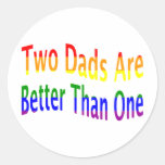2 Dads Are Better (rainbow) Sticker