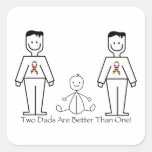 2 Dads Are Better Than One Square Sticker