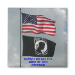 2 flages, NEVER FOR GET THE COST OF OUR FREEDOM magnets