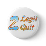 2 Legit 2 Quit