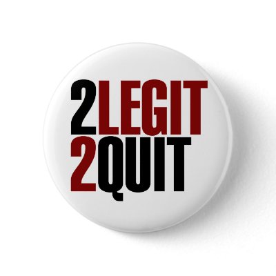 2 Legit 2 Quit Funny 80s by Piratesvsninjas