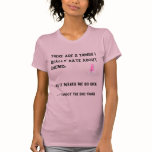 2 things I hate about chemo T-Shirt