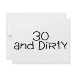 30 And Dirty 2 invitations