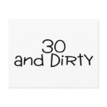 30 And Dirty 2 Post Cards